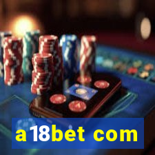 a18bet com